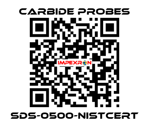 SDS-0500-NISTCERT Carbide Probes