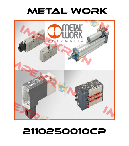 2110250010CP Metal Work