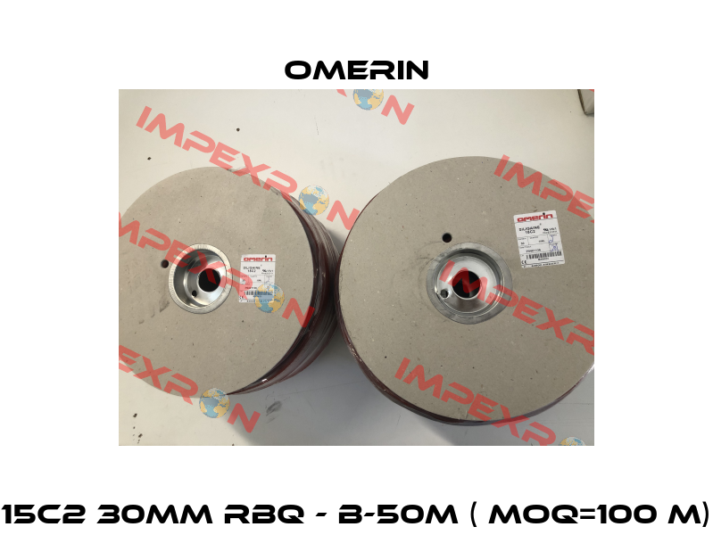 15C2 30mm RBQ - B-50m ( MOQ=100 m) OMERIN